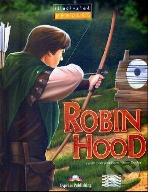 Kniha: Illustrated Readers 1 A1 - Robin Hood (Express Publishing). Express Publishing Kniha: Illustrated Readers 1 A1 - Robin Hood (Express Publishing). Express Publishing