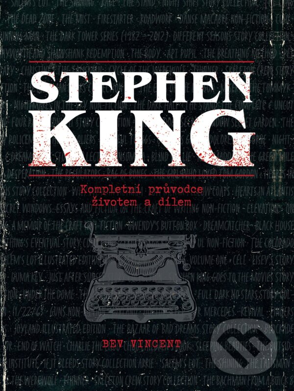 Kniha: Stephen King (Bev Vincent). Pangea, 2023 Kniha: Stephen King (Bev Vincent). Pangea, 2023