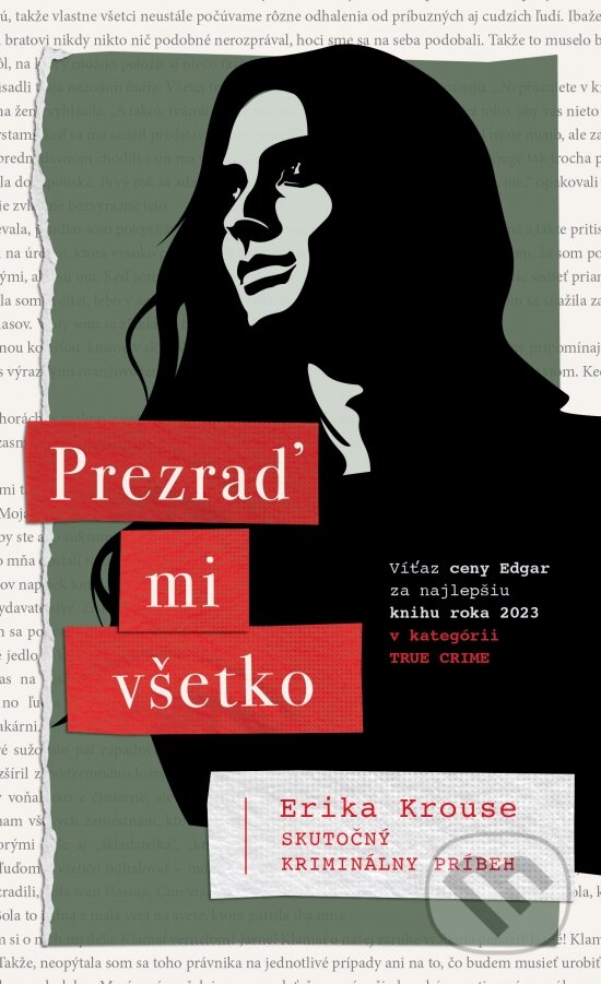 Kniha: Prezraď mi všetko (Erika Krouse). Slovenský spisovateľ, 2023 Kniha: Prezraď mi všetko (Erika Krouse). Slovenský spisovateľ, 2023