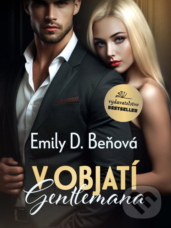 Kniha: V objatí gentlemana (reedícia) (Emily D. Beňová). BESTSELLER, 2023 Kniha: V objatí gentlemana (reedícia) (Emily D. Beňová). BESTSELLER, 2023