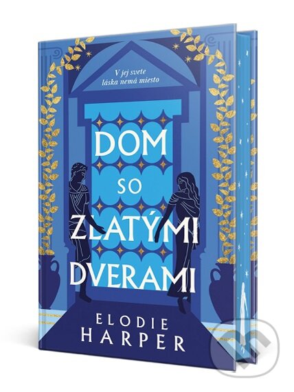 Kniha: Dom so zlatými dverami (Elodie Harper). Ikar, 2023 Kniha: Dom so zlatými dverami (Elodie Harper). Ikar, 2023
