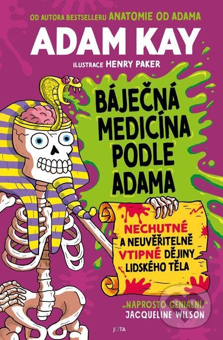 E-kniha: Báječná medicína podle Adama (Adam Kay). Jota, 2023 E-kniha: Báječná medicína podle Adama (Adam Kay). Jota, 2023