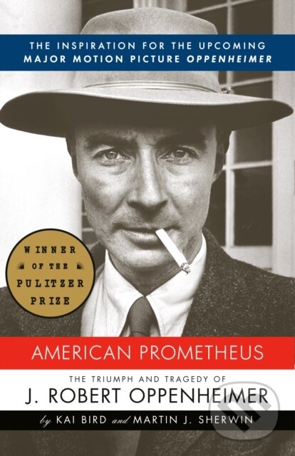E-kniha: American Prometheus (Kai Bird a Martin J. Sherwin). Saga Egmont International, 2007 E-kniha: American Prometheus (Kai Bird a Martin J. Sherwin). Saga Egmont International, 2007