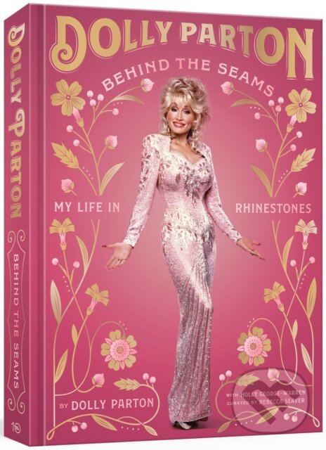Kniha: Behind the Seams (Dolly Parton). Ebury, 2023 Kniha: Behind the Seams (Dolly Parton). Ebury, 2023
