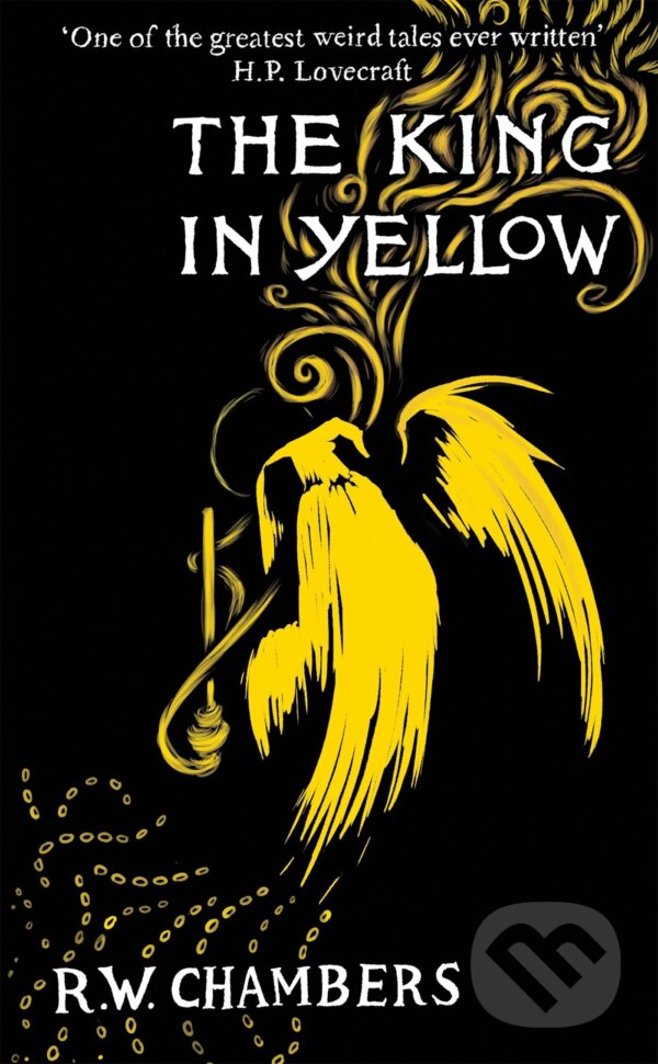 Kniha: The King in Yellow (Robert W. Chambers). Pushkin Press, 2017 Kniha: The King in Yellow (Robert W. Chambers). Pushkin Press, 2017