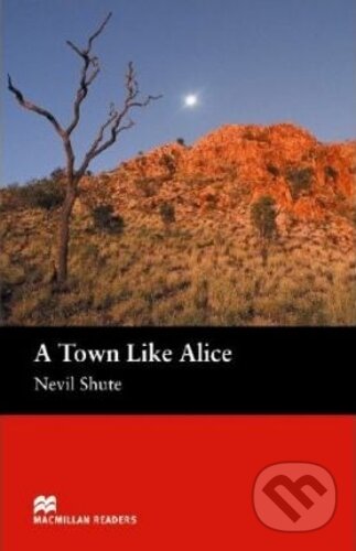Kniha: Macmillan Readers Intermediate: A Town Like Alice (Nevil Shute). MacMillan Kniha: Macmillan Readers Intermediate: A Town Like Alice (Nevil Shute). MacMillan