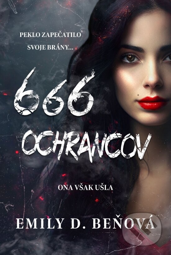 Kniha: 666 ochrancov (Emily D. Beňová). Emília Beňová, 2023 Kniha: 666 ochrancov (Emily D. Beňová). Emília Beňová, 2023