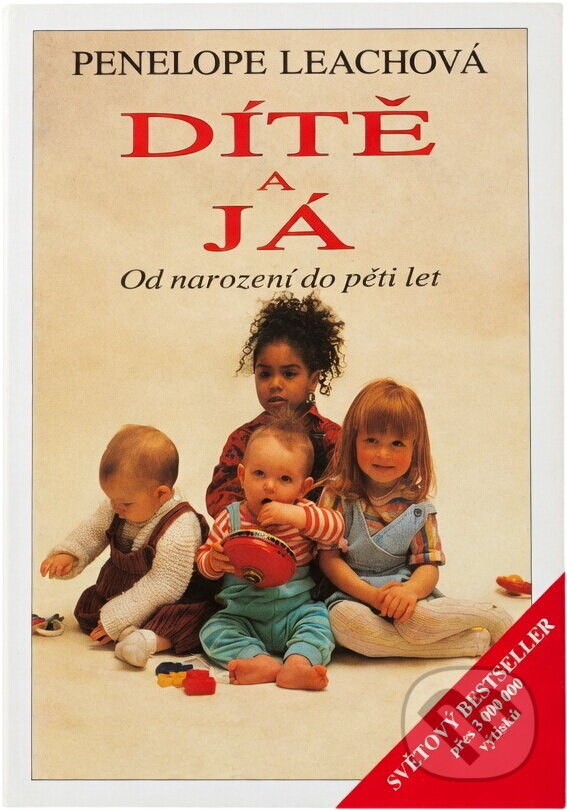 Kniha: Dítě a já (Penelope Leach). Cesty, 1995 Kniha: Dítě a já (Penelope Leach). Cesty, 1995