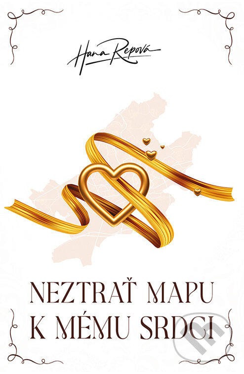 E-kniha: Neztrať mapu k mému srdci (Hana Repová). Red, 2023 E-kniha: Neztrať mapu k mému srdci (Hana Repová). Red, 2023