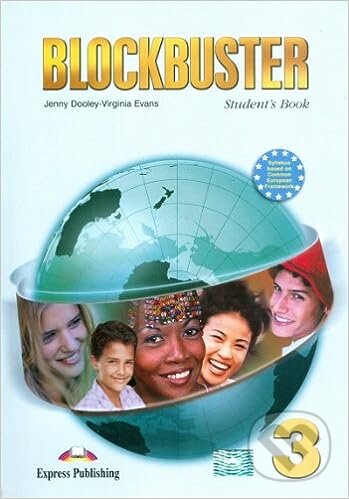Kniha: Blockbuster 3 - Student's Book +CD* (Jenny Dooley a Virginia Evans). OUP Oxford Kniha: Blockbuster 3 - Student's Book +CD* (Jenny Dooley a Virginia Evans). OUP Oxford