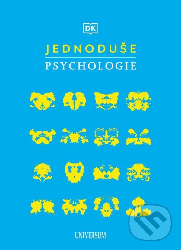 Kniha: Jednoduše: Psychologie (Universum). Universum, 2023 Kniha: Jednoduše: Psychologie (Universum). Universum, 2023