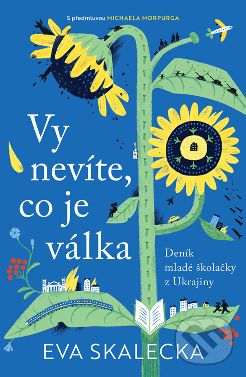 E-kniha: Vy nevíte, co je válka (Eva Skalecka). Kontrast, 2023 E-kniha: Vy nevíte, co je válka (Eva Skalecka). Kontrast, 2023
