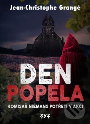 E-kniha: Den popela (Jean Christophe Grangé). XYZ, 2023 E-kniha: Den popela (Jean Christophe Grangé). XYZ, 2023