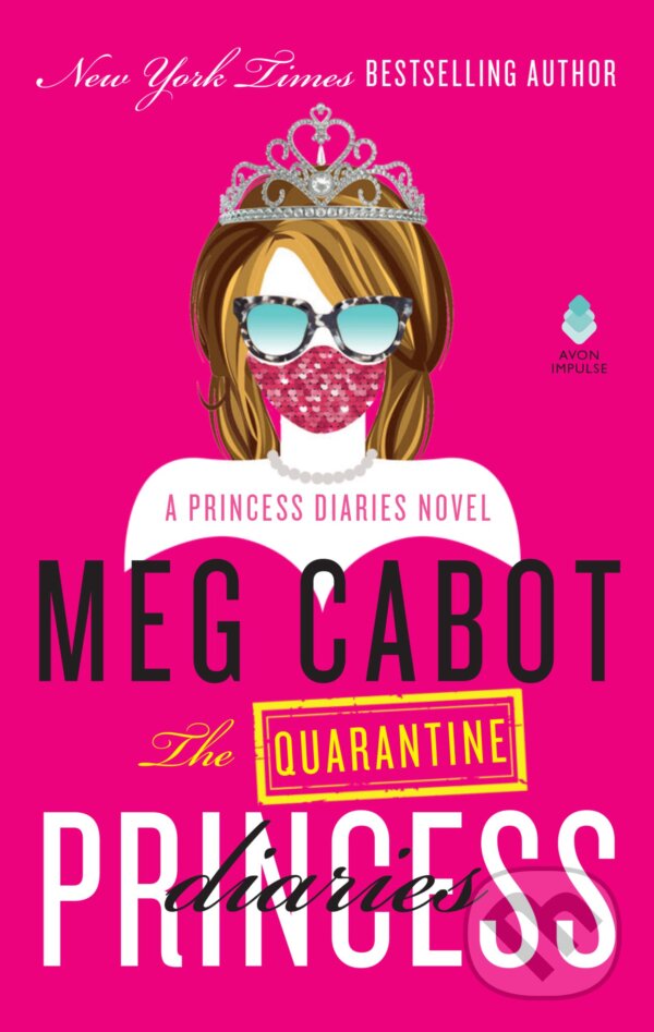 The Quarantine Princess Diaries - Meg Cabot, Avon, 2023
