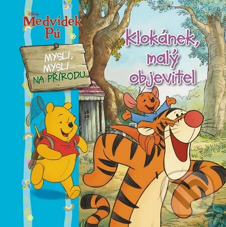 Kniha: Medvídek Pú: Klokánek, malý objevitel (Egmont ČR). Egmont ČR, 2013 Kniha: Medvídek Pú: Klokánek, malý objevitel (Egmont ČR). Egmont ČR, 2013