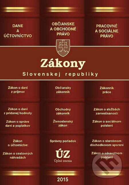 Kniha: Zákony SR 2015 (Poradca podnikateľa). Poradca podnikateľa, 2015 Kniha: Zákony SR 2015 (Poradca podnikateľa). Poradca podnikateľa, 2015