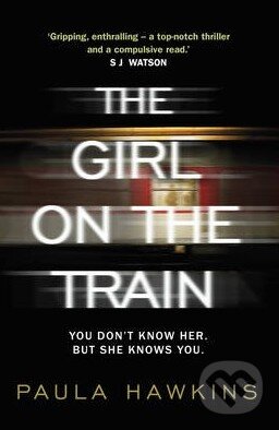 Kniha: The Girl on the Train (Paula Hawkins). Doubleday, 2015 Kniha: The Girl on the Train (Paula Hawkins). Doubleday, 2015