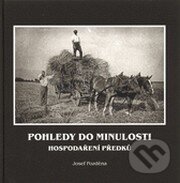 Kniha: Pohledy do minulosti (Josef Pozděna). Kurent, 2013 Kniha: Pohledy do minulosti (Josef Pozděna). Kurent, 2013