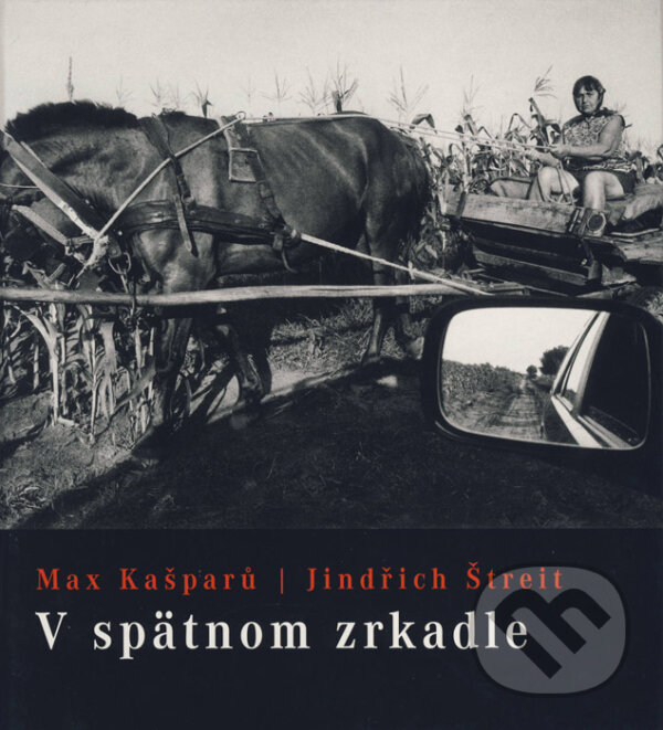 Kniha: V spätnom zrkadle (Max Kašparů). Karmelitánske nakladateľstvo, 2009 Kniha: V spätnom zrkadle (Max Kašparů). Karmelitánske nakladateľstvo, 2009