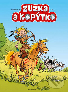 Kniha: Zuzka a kopýtko (Díl 1) (du Peloux). Mladá fronta, 2015 Kniha: Zuzka a kopýtko (Díl 1) (du Peloux). Mladá fronta, 2015