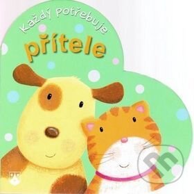 Kniha: Každý potřebuje přítele (Sophie Piperová). Karmelitánské nakladatelství, 2010 Kniha: Každý potřebuje přítele (Sophie Piperová). Karmelitánské nakladatelství, 2010