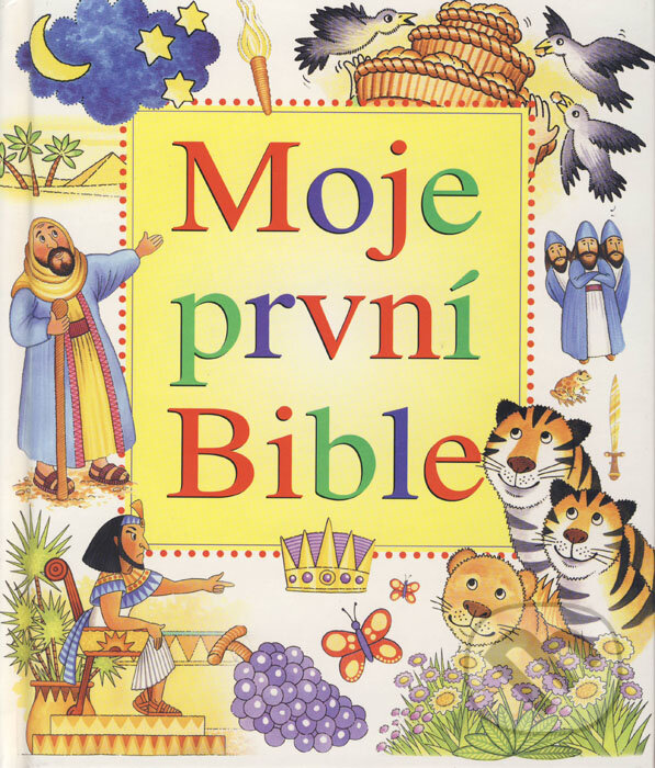 Kniha: Moje první Bible (Gillian Chapmanová a Leena Laneová). Karmelitánské nakladatelství, 2008 Kniha: Moje první Bible (Gillian Chapmanová a Leena Laneová). Karmelitánské nakladatelství, 2008