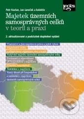 Kniha: Majetek územních samosprávných celků v teorii a praxi (Jan Janeček, Petr Havlan a kolektiv). Leges, 2015 Kniha: Majetek územních samosprávných celků v teorii a praxi (Jan Janeček, Petr Havlan a kolektiv). Leges, 2015