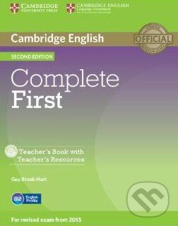 Kniha: Complete First - Teacher's Book with Teacher's Resources CD-ROM (Guy Brook-Hart). Cambridge University Press, 2014 Kniha: Complete First - Teacher's Book with Teacher's Resources CD-ROM (Guy Brook-Hart). Cambridge University Press, 2014