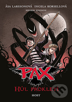 Kniha: PAX: Hůl prokletí (Äsa Larsson a Ingela Korsell). Host, 2015 Kniha: PAX: Hůl prokletí (Äsa Larsson a Ingela Korsell). Host, 2015