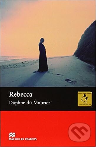 Kniha: Macmillan Readers Upper-intermediate: Rebecca (Daphne du Maurier). MacMillan Kniha: Macmillan Readers Upper-intermediate: Rebecca (Daphne du Maurier). MacMillan