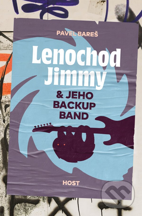 Kniha: Lenochod Jimmy & jeho backup band (Pavel Bareš). Host, 2023 Kniha: Lenochod Jimmy & jeho backup band (Pavel Bareš). Host, 2023
