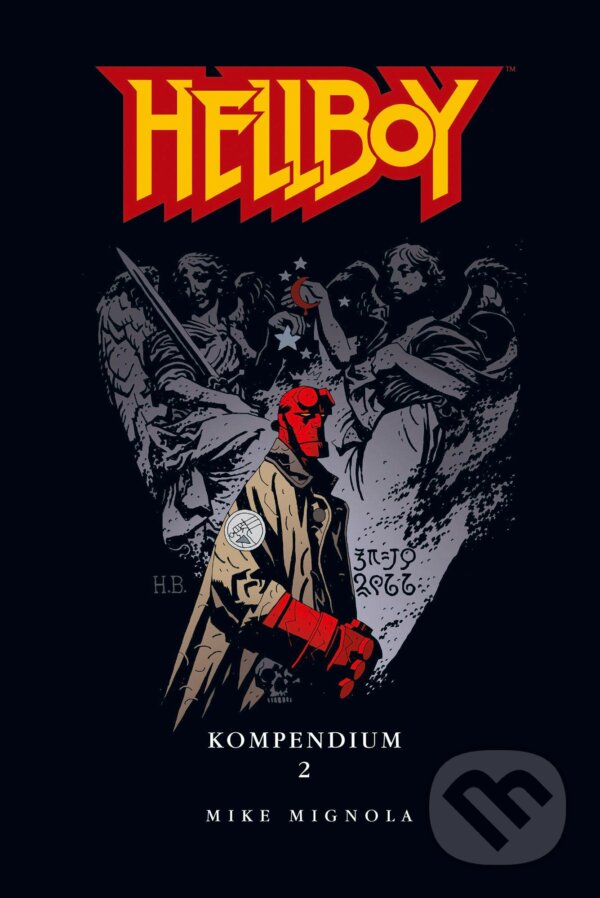 Kniha: Hellboy Kompendium 2 (Mike Mignola). Cross Cult, 2017 Kniha: Hellboy Kompendium 2 (Mike Mignola). Cross Cult, 2017