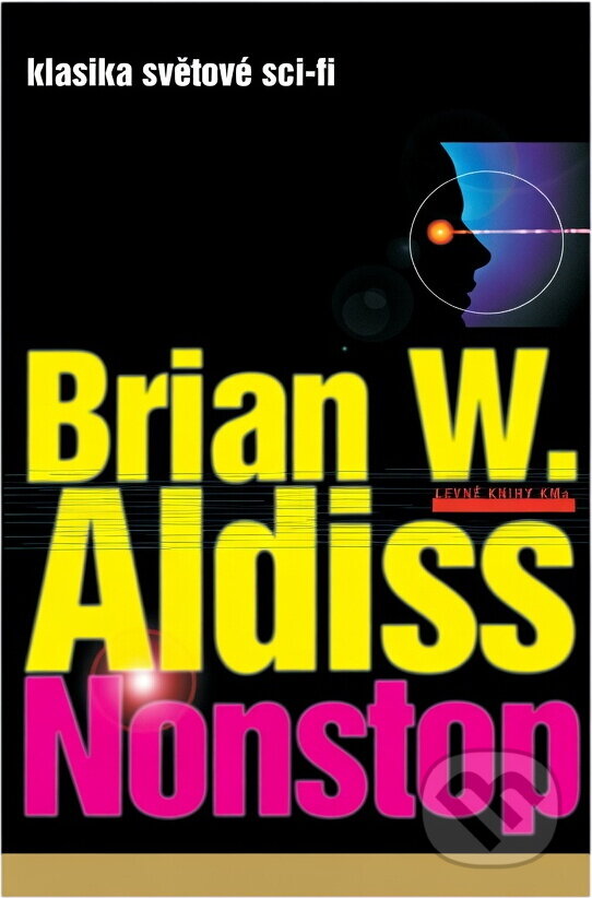 Kniha: Nonstop (Brian Wilson Aldiss). Laser books, 2000 Kniha: Nonstop (Brian Wilson Aldiss). Laser books, 2000