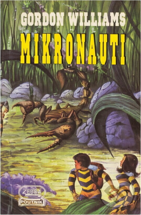 Kniha: Mikronauti (Gordon Williams). , 1993 Kniha: Mikronauti (Gordon Williams). , 1993