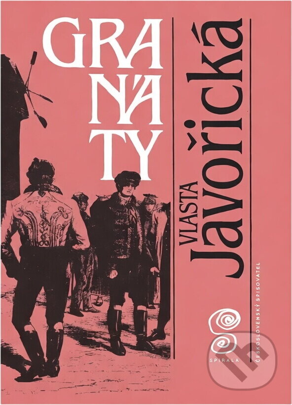 Kniha: Granáty (Vlasta Javořická). Československý spisovatel, 1991 Kniha: Granáty (Vlasta Javořická). Československý spisovatel, 1991