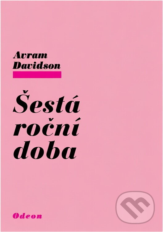 Kniha: Šestá roční doba (Avram Davidson). Odeon, 1977 Kniha: Šestá roční doba (Avram Davidson). Odeon, 1977