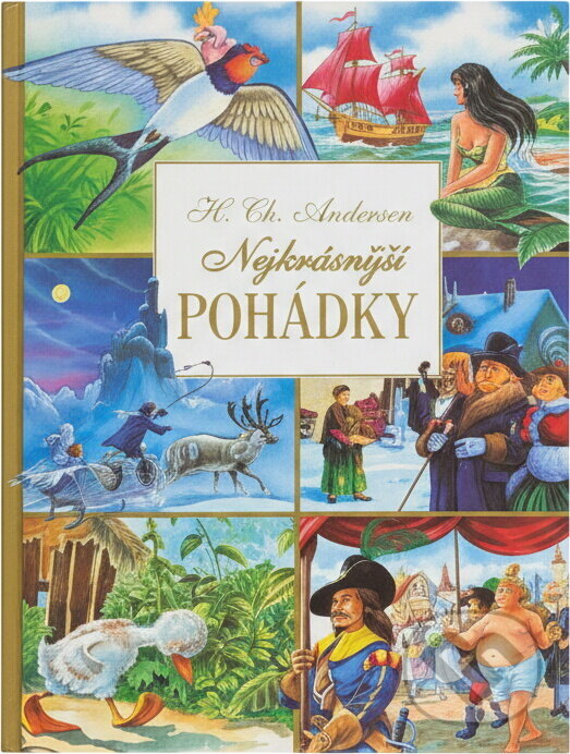 Kniha: Nejkrásnější pohádky (Hans Christian Andersen). , 2002 Kniha: Nejkrásnější pohádky (Hans Christian Andersen). , 2002