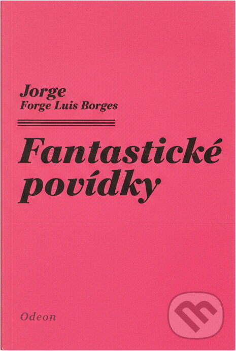 Kniha: Fantastické povídky (Adolfo Bioy Casares). Odeon, 1981 Kniha: Fantastické povídky (Adolfo Bioy Casares). Odeon, 1981