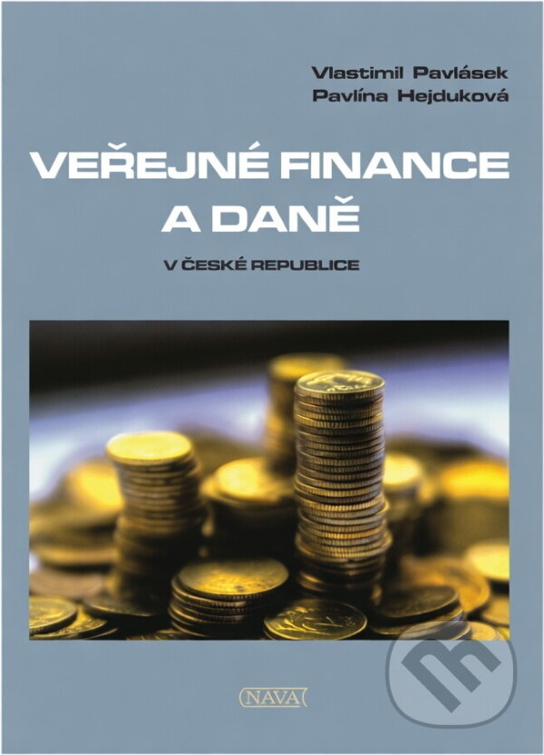Kniha: Veřejné finance a daně v České republice (Vlastimil Pavlásek a Pavlína Hejduková). Nava, 2011 Kniha: Veřejné finance a daně v České republice (Vlastimil Pavlásek a Pavlína Hejduková). Nava, 2011
