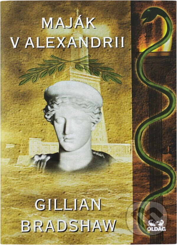 Kniha: Maják v Alexandrii (Gillian Bradshaw). OLDAG, 1998 Kniha: Maják v Alexandrii (Gillian Bradshaw). OLDAG, 1998