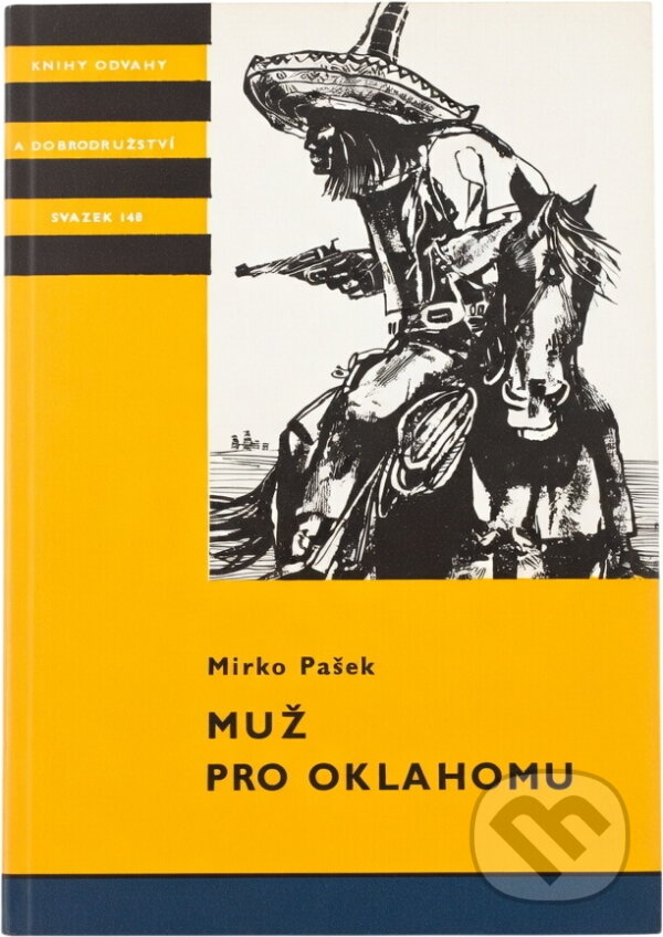 Kniha: Muž pro Oklahomu (Mirko Pašek). , 1972 Kniha: Muž pro Oklahomu (Mirko Pašek). , 1972
