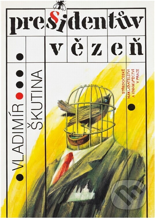 Kniha: Presidentův vězeň (Vladimír Škutina). , 1990 Kniha: Presidentův vězeň (Vladimír Škutina). , 1990