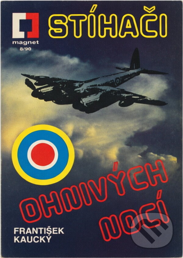 Kniha: Stíhači ohnivých nocí (František Kaucký). , 1990 Kniha: Stíhači ohnivých nocí (František Kaucký). , 1990