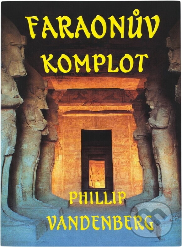 Kniha: Faraonův komplot (Philipp Vandenberg). , 1998 Kniha: Faraonův komplot (Philipp Vandenberg). , 1998