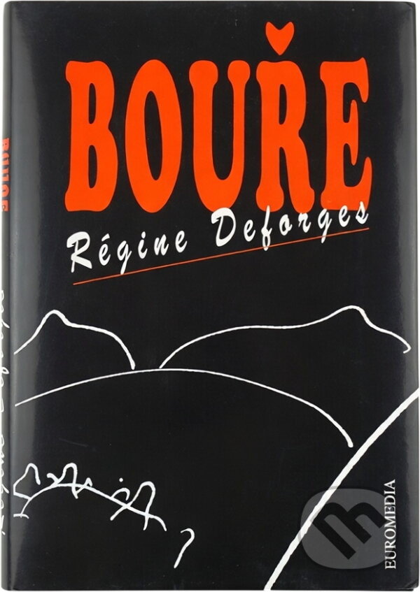 Kniha: Bouře (Régine Deforges). Euromedia Group, 1998 Kniha: Bouře (Régine Deforges). Euromedia Group, 1998