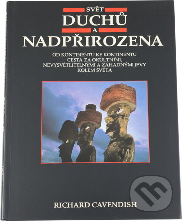 Kniha: Svět duchů a nadpřirozena (Richard Cavendish). Knižní klub, 1995 Kniha: Svět duchů a nadpřirozena (Richard Cavendish). Knižní klub, 1995