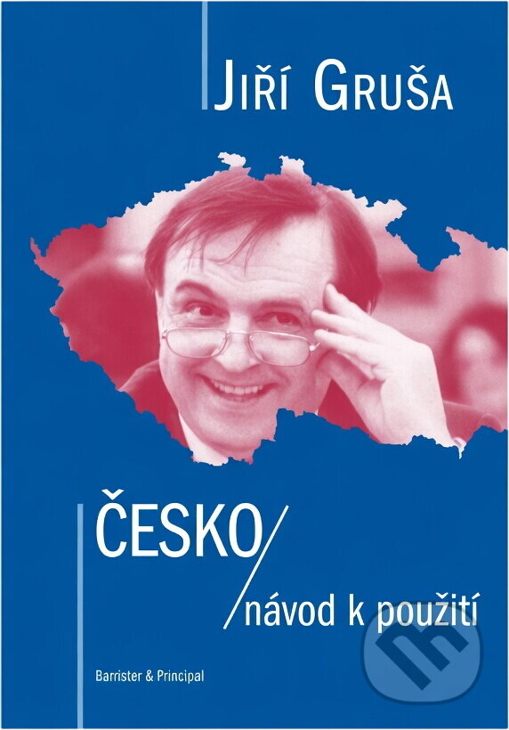 Kniha: Česko - návod k použití (Jiří Gruša). , 2001 Kniha: Česko - návod k použití (Jiří Gruša). , 2001