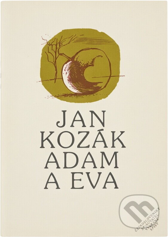 Kniha: Adam a Eva (Jan Kozák). Československý spisovatel, 1982 Kniha: Adam a Eva (Jan Kozák). Československý spisovatel, 1982