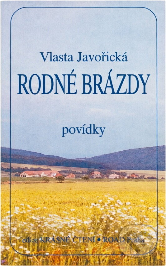 Kniha: Rodné brázdy : povídky (Vlasta Javořická). Road, 1992 Kniha: Rodné brázdy : povídky (Vlasta Javořická). Road, 1992