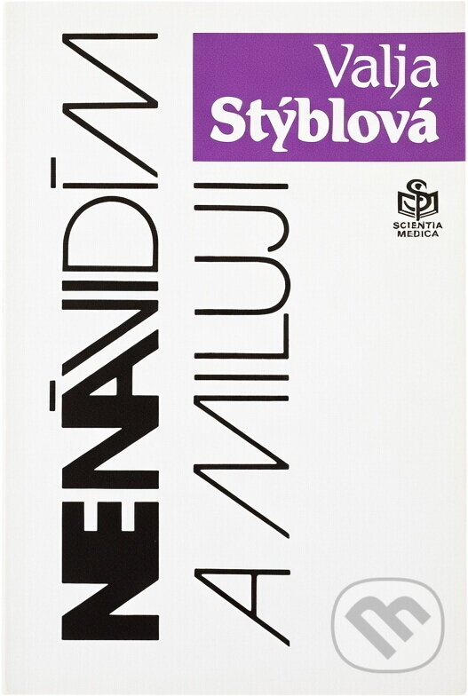 Kniha: Nenávidím a miluji (Valja Stýblová). , 1992 Kniha: Nenávidím a miluji (Valja Stýblová). , 1992